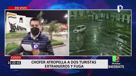 Cusco Chofer Atropella A Pareja De Turistas Extranjeros Y Se Da A La