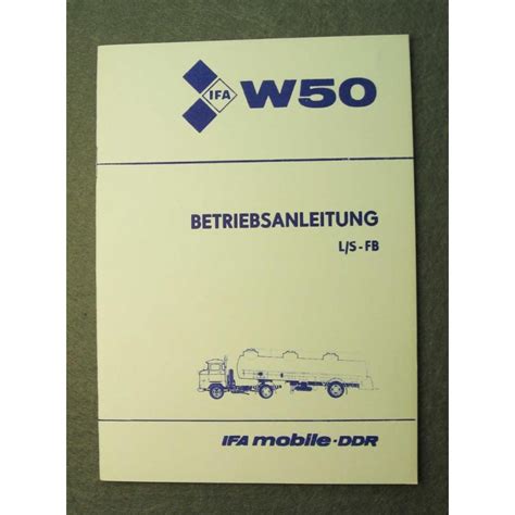 W50 Betriebsanleitung Ls Fb Ifa W 50 Oldtimerlaedchende