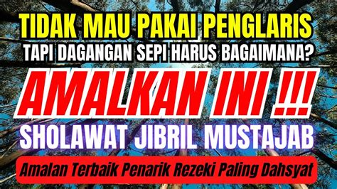 Sholawat Jibril Sayu Menyentuh Hati Sholawat Jibril X Tanpa Musik