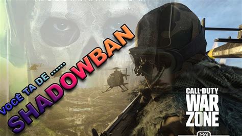 O Que Shadowban E Como Evitar Em Call Of Duty Warzone Youtube