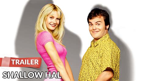 Shallow Hal 2001 Trailer Hd Jack Black Gwyneth Paltrow Youtube