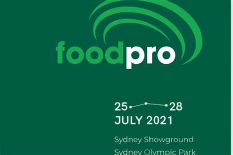 Foodpro 2021 Now Open For Business Food And Beverage Industry News