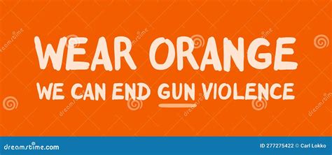 Wear Orange End Gun Violence Gun Violence Awareness Month May Eps10 Stock Vector