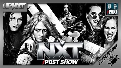 Wwe Nxt 102224 Review Upnxt Post Wrestling Podcasts News