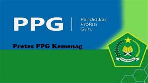 Contoh Soal Pretes Ppg Kemenag Dan Kunci Jawaban Lengkap Untuk Tes