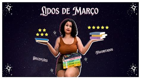 Lidos de março 2023 mais favoritos e algumas decepções YouTube