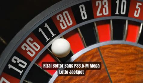 Rizal Bettor Bags P33 5 M Mega Lotto Jackpot