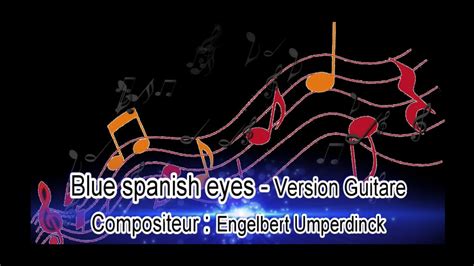 Blue Spanish Eyes Version Guitare Interprète Engelbert Humperdinck