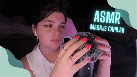 ASMR MASAJE CAPILAR ASMR ESPAÑOL YouTube