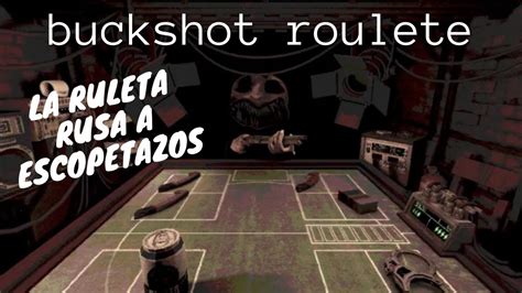 La Ruleta Rusa Con Una Escopeta YouTube