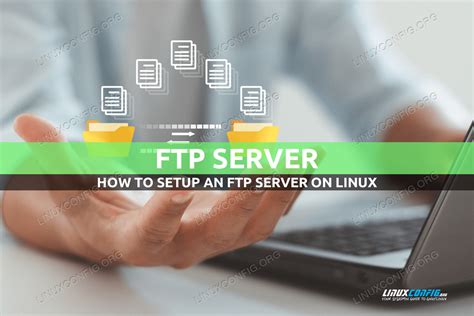 Setup Ftp Server On Linux Linuxconfig