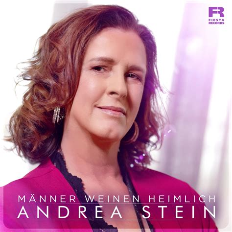 ANDREA STEIN Ihr neuer Song Männer weinen heimlich wurde von Michael