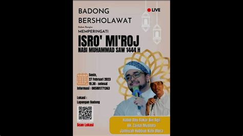 Live Streaming Badong Bersholawat Bersama Habib Abu Bakar Bin Aqil