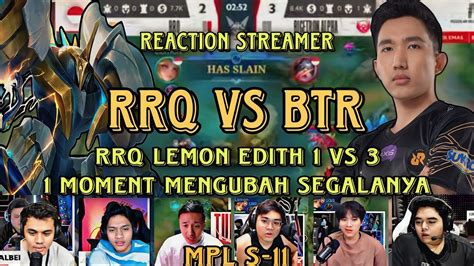 Reaksi Streamer Lihat Rrq Lemon Edith Membuat Moment Comeback Rrq Vs