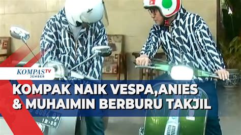 Santai Anies Muhaimin Ngabuburit Bareng Naik Vespa Berburu Takjil Di