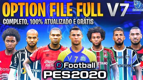 OPTION FILE FULL V7 COMPLETO ATUALIZADO SELEÇÕES TIMES QUE SUBIRAM