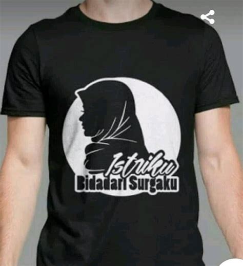 Jual KAOS BAJU MUSLIM ISLAM ISTRIKU BIDADARI SURGAKU Di Lapak GARAGE