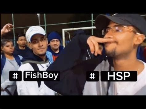 Oque Que Foi Isso Fishboy Vs Hsp Fase Edi O Batalha Do