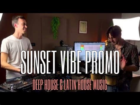 Sunset Vibe Promo 2023 Vivi L Esperienza Deep House Latin House