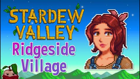 The Largest Mod In Stardew Valley Ridgeside Village YouTube