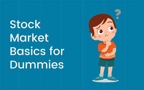 Stock Market Basics For Dummies What Beginner Investors Should Know