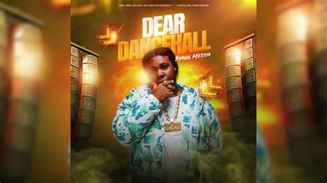 Dear Dancehall By Byron Messia From Jamaica Popnable