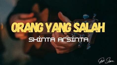 Chord Gitar dan Lirik Lagu Orang Yang Salah - Shinta Arsinta ...