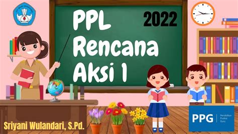 Ppl Rencana Aksi 1 Ppg Dalam Jabatan 2022 Kelas 1 Sd Model Problem Based Learning Pbl