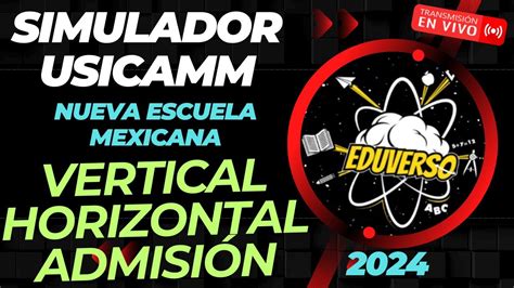 EDUVERSOUSICAMM Simulador 2024 Todo Sobre La Nueva Escuela Mexicana