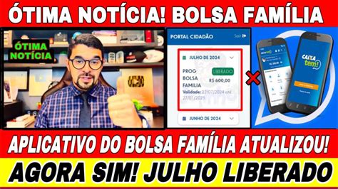 Tima Not Cia Aplicativos Do Bolsa Fam Lia Atualizou M S De Julho