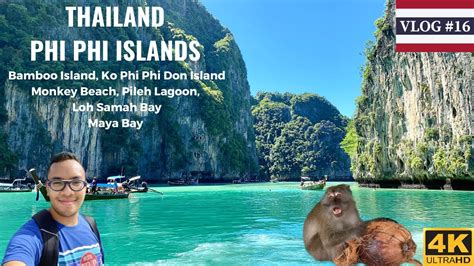 VLOG 16 Phi Phi Islands Bamboo Island Ko Phi Phi Don Monkey Beach