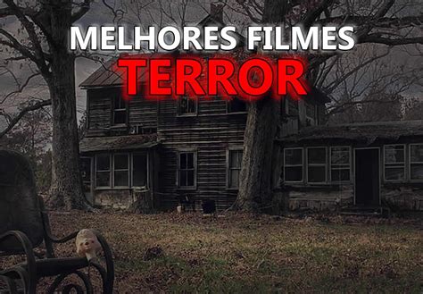 8 Melhores Filmes De Terror Em 2022 Teortech