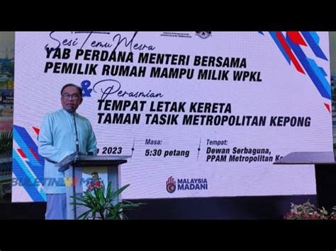 Ucapan Penuh PM Anwar Ibrahim Di Sesi Temu Mesra Bersama Pemilik Rumah