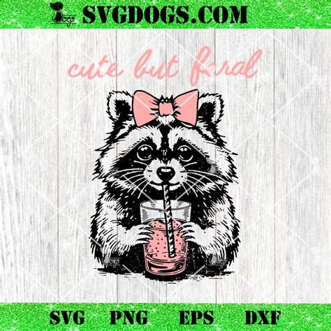 Cute But Feral Raccoon Svg