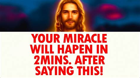 God Will Give You A Miracle In 2 Minutes After Praying This Powerful Miracle Prayer Youtube