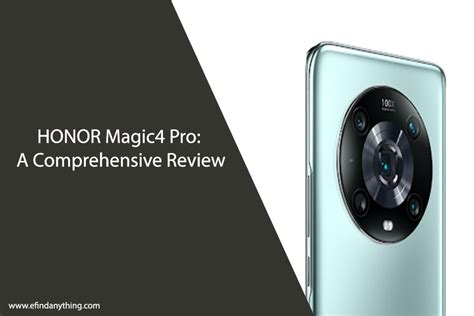 HONOR Magic4 Pro: A Comprehensive Review - E Find Anything