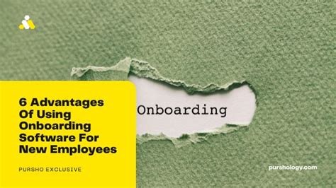 Advantages Of Using Onboarding Software For New Employees Purshology