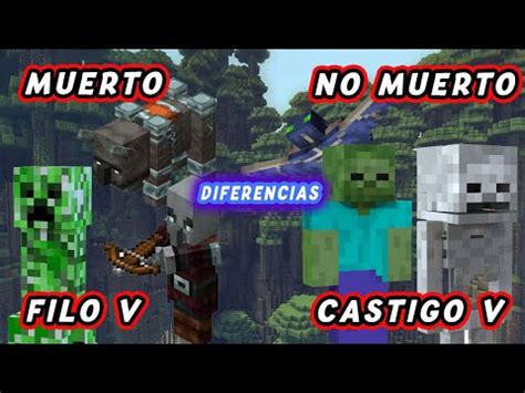 Explicando Mobs No Muertos Y Muertos Filo V Y Castigo V Cual Tengo