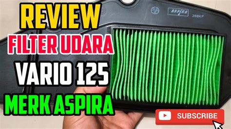 Review Filter Udara Vario Merk Aspira Youtube