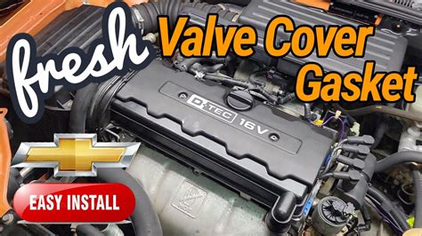 Chevy Optra Install The Valve Cover On No More Leaks Prep Set