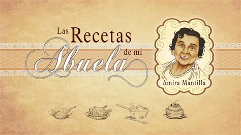 Introducir 106 Imagen Las Recetas De La Abuela Abzlocal Mx