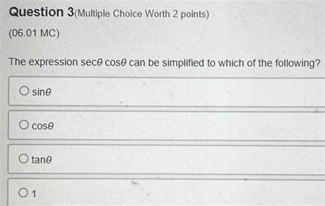 Question Multiple Choice Worth Points Mc The Expression