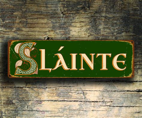 Slainte Sign