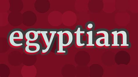 Egyptian Pronunciation How To Pronounce Egyptian Youtube