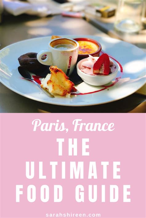 Top Delicious Foods You Must Eat In Paris Sarah Shireen