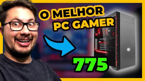 Como Montar Um Pc Gamer Muito Barato Sendo Plataforma O Melhor Que