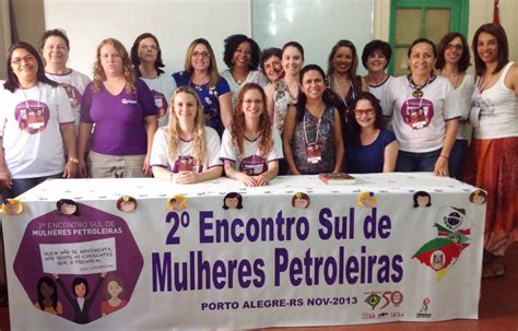 2º Encontro Sul de Mulheres Petroleiras acontece em Porto Alegre CNQ