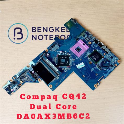 Jual Motherboard Compaq Cq42 G42 Dual Core Ddr3 Shopee Indonesia