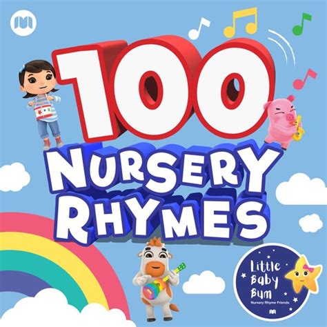 100 Nursery Rhymes by Little Baby Bum Nursery Rhyme Friends (Children's ...