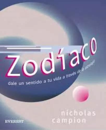 Zodiaco Dale Un Sentido A Tu Vida A Trav S De La Astrolog A Cuotas